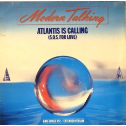 Пластинка Modern Talking Atlantis is calling (s.o.s. for love) (maxi-single, 45rpm)